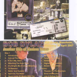 Bob Dylan - Another Side Of Modern Times ( 2 CD set ) ( SAP Arena , Mannheim , Germany , April 30th , 2007 )