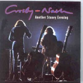 Neil Young / CSNY - Another Stoney Evening ( Stills & Nash Live in Los Angeles October 10th , 1971 ) front cover