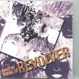 The Beatles - Another Tracks Of Revolver  ( 2 CD SET ) ( Sweet Zapple ) front cover