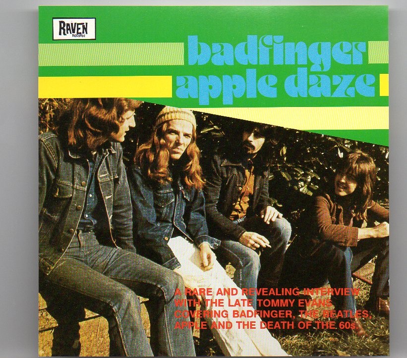 Badfinger – Apple Daze ( Tommy Evans talking about Apple , Lennon – McCartney disputes and more ) front cover Badfinger - Apple Daze ( Tommy Evans talking about Apple , Lennon - McCartney disputes and more ) front cover