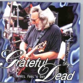 Grateful Dead - April Fool's Day Part One  ( Live at The Omni , Atlanta , GA , USA , April 1st , 1994 ) ( KTS ) front cover