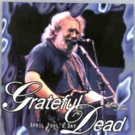 Grateful Dead - April Fool's Day Part Three  ( Live at The Omni , Atlanta , GA , USA , April 1st , 1994 ) ( KTS ) front cover