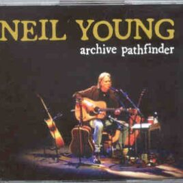 Neil Young / CSNY - Archive Pathfinder ( 3 CD SET ) ( Wild Wolf ) front cover