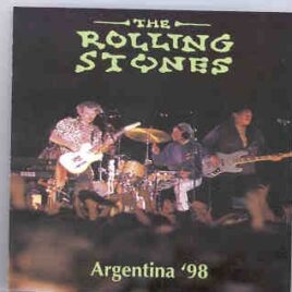 Rolling Stones - Argentina '98  ( Plus Bonustracks from Osaka 98 ) ( 2 CD SET ) front cover