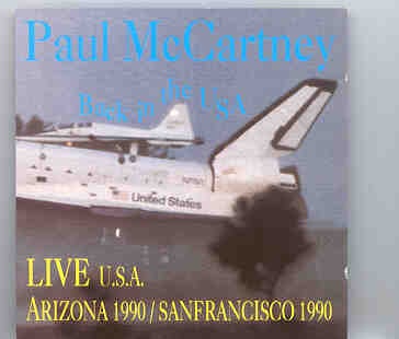 Paul McCartney – Arizona 1990 San Francisco 1990 ( 2 CD set ) front cover Paul McCartney - Arizona 1990 San Francisco 1990 ( 2 CD set ) front cover