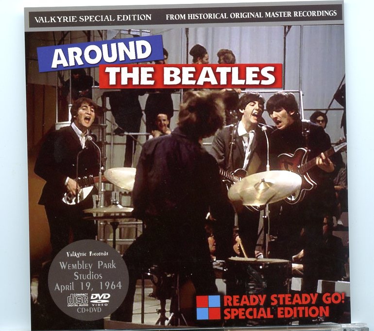 The Beatles – Around The Beatles – Wembley Park Studios 1964 – Valkyrie (1 CD + 1 DVD) front cover The Beatles – Around The Beatles – Wembley Park Studios 1964 – Valkyrie (1 CD + 1 DVD) front cover