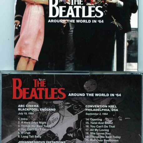 The Beatles - Around The World In 64 (ABC Cinema Blackpool, UK July 19, 1964 & Philadelphia USA Sep 2, 1964 ( 2014 Unicorn Records)