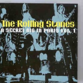 Rolling Stones - A Secret Gig In Paris 1 front cover