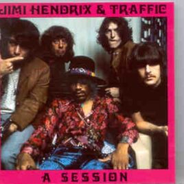 Traffic - A Session ( With Jimi Hendrix ) ( Oh Boy Recs. ) ( Unknown Location , late 60's ) front cover