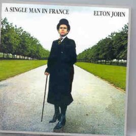 Elton John - A Single Man In France ( Giannde Studios , France , October 20th , 1978 ) front cover