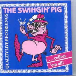 Various Artists - A Slice Of The Swingin' Pig  ( Swingin' Pig ) front cover