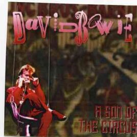 David Bowie - A Son Of The Circus  ( 2 CD ) ( Live in Ottawa , Canada , August 28th , 1987 ) front cover