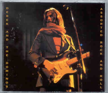 Eric Clapton – Assorted Rock And Roll Music ( 4 CD SET ) ( Derek And The Dominoes ) ( Live 1970 Unreleased ) front cover Eric Clapton - Assorted Rock And Roll Music ( 4 CD SET ) ( Derek And The Dominoes ) ( Live 1970 Unreleased ) front cover