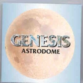 P. Gabriel  /  GENESIS  /  P. Collins - Astrodome  ( Astrodome , Houston , Texas , USA )  ( 2 CD SET ) front cover