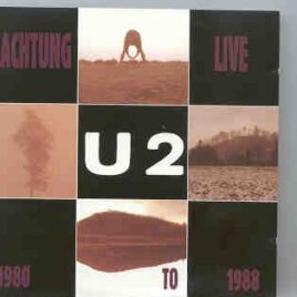 U2 - Atchung Live  ( Living Legend ) ( 17 Unreleased LIVE tracks Recorded Between 1980 and 1988 ) front cover