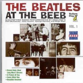 The Beatles - At The Beeb Vol. 1    ( Yellow Dog ) front cover