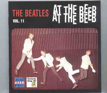 The Beatles – At The Beeb Vol. 11 ( Yellow Dog ) front cover The Beatles - At The Beeb Vol. 11 ( Yellow Dog ) front cover