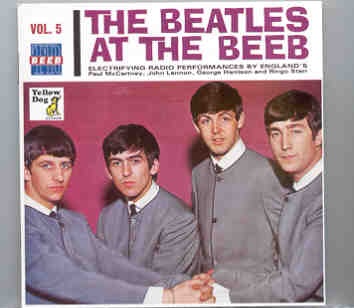 The Beatles – At The Beeb Vol. 5 ( Yellow Dog ) front cover The Beatles - At The Beeb Vol. 5 ( Yellow Dog ) front cover