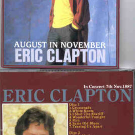 Eric Clapton - August In November ( 2 CD set ) ( Japan , November 7th , 1987 )