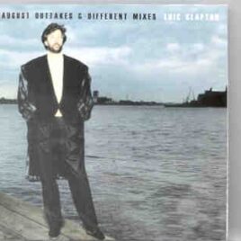 Eric Clapton - August Outtakes And Different Mixes ( 2 CD set ) front cover