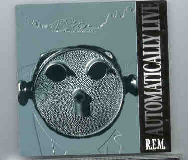 R.E.M. – Automatically Live ( KTS ) front cover R.E.M. - Automatically Live ( KTS ) front cover