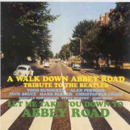 The Beatles - A Walk Down Abbey Road ( 2 CD SET ) (  Main Stream ) front cover