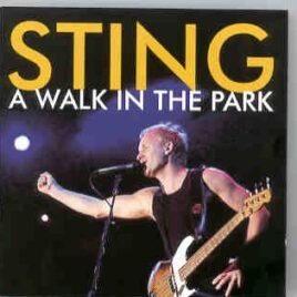 Sting / The Police - A Walk In The Park ( Swingin' Pig )  ( 2000 US Tour ) ( 2 CD Set ) front cover