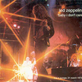 Led Zeppelin - Baby I Don't Care ( Turtle ) ( Hamburg , Germany , March 21st , 1973 )