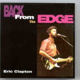 Eric Clapton - Back From The Edge ( Stadthalle , Bremen , 3/20/83 ) ( 2 CD set ) ( Silver Rarities ) front cover