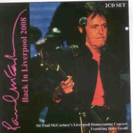 Paul McCartney - Back in Liverpool  ( 2 CD SET )( Anfield Stadium , June 1st , 2008 ) front cover