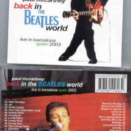 Paul McCartney - Back in The Beatles World ( Live in Barcelona , Spain , 2003 ) ( 2 CD set ) ( BMW ) 