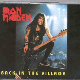 Iron Maiden - Back In The Village ( Hammesmith Odeon , England , Oct 12th 1984 )( 2 CD SET ) front cover
