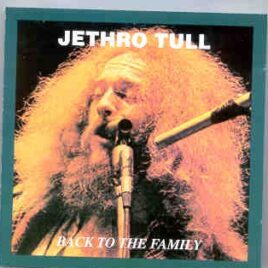 Jethro Tull - Back To The Family  ( Oil Well ) front cover