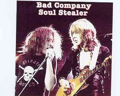 Bad Company – Soul Stealer ( Live in Boston , NA , USA , September 10th , 1974 ) front cover Bad Company - Soul Stealer ( Live in Boston , NA , USA , September 10th , 1974 ) front cover