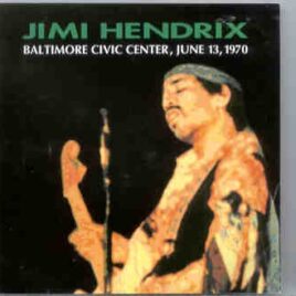 Jimi Hendrix - Baltimore Civic Center , June 13th , 1970 front cover