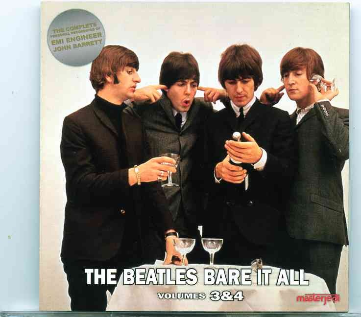 The Beatles – Bare It All Vol 3 & 4 ( 2 CD )( Disc1: X12-1965, Barrett Comp, Disc2: Extract From The Beatles At Abbey Road )( 2014 Masterjedi ) front cover The Beatles - Bare It All Vol 3 & 4 ( 2 CD )( Disc1: X12-1965, Barrett Comp, Disc2: Extract From The Beatles At Abbey Road )( 2014 Masterjedi ) front cover