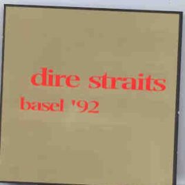 Dire Straits - Basel '92  ( Living Legend )  ( Live In Basel , Switzerland , June 28th , 1992 ) front cover