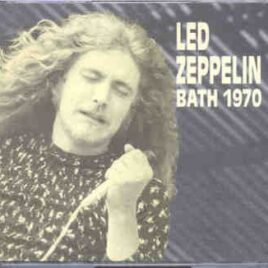 Led Zeppelin - Bath 1970 ( 2 CD SET ) ( Shepton Mallet , UK , June 28th , 1970 ) front cover
