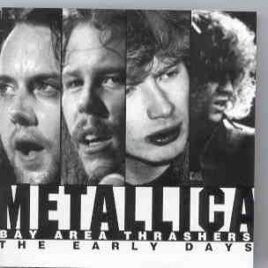 Metallica - Bay Area Trashers ( Early Live Recordings ) front cover
