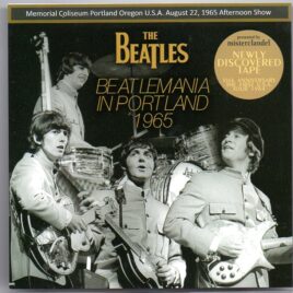 The Beatles - Beatlemania In Portland 1965 (Misterclaudel)( Aug 22nd Afternoon Show + Interviews & Documentary  News Reps ) front cover
