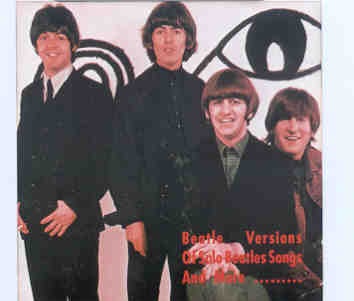 The Beatles – Beatles Versions Of Beatles Solo Songs and More… ( ADAM V111 ) front cover The Beatles - Beatles Versions Of Beatles Solo Songs and More... ( ADAM V111 ) front cover