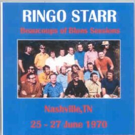 Ringo Starr - Beaucups Of Blues Outtakes ( Nashville , TN , USA , June 25th - 27th , 1970 ) front cover