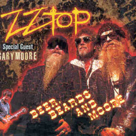 Gary Moore - Beers , Beards And More ( With ZZ TOP at The Jahhunderthalle 12 / 10 / 2002 )tr.jpg