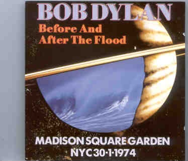 Bob Dylan – Before And After The Flood ( 2 CD SET ) ( MSG , New York , January 30th , 1974 ) front cover Bob Dylan - Before And After The Flood ( 2 CD SET ) ( MSG , New York , January 30th , 1974 ) front cover