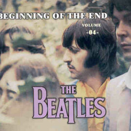 The Beatles - Beginning Of The End Vol. 4 ( 2 CD SET )