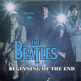 The Beatles - Beginning Of The End Vol. 8 ( 2 CD SET )