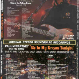 Paul McCartney - Be In My Dream Tonight ( 2 CD + 1 DVD Set )( Misterclaudel )( Japan March 9th , 1990 )