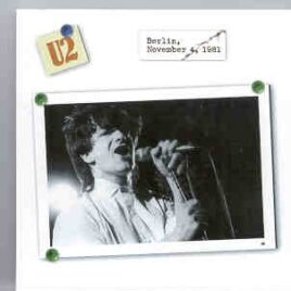 U2 - Berlin , November 4th , 1981 ( Live at Metropol , Berlin , Germany + Bonus At Roskilde July 3rd , 1982 ) front cover