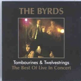 The Byrds - Best Of Live In Concert  ( Living Legend ) front cover