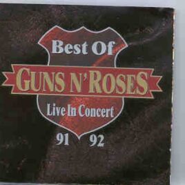 Guns N' Roses - Best Of Live In Concert 1991 - 1992  ( Living Legend ) front cover